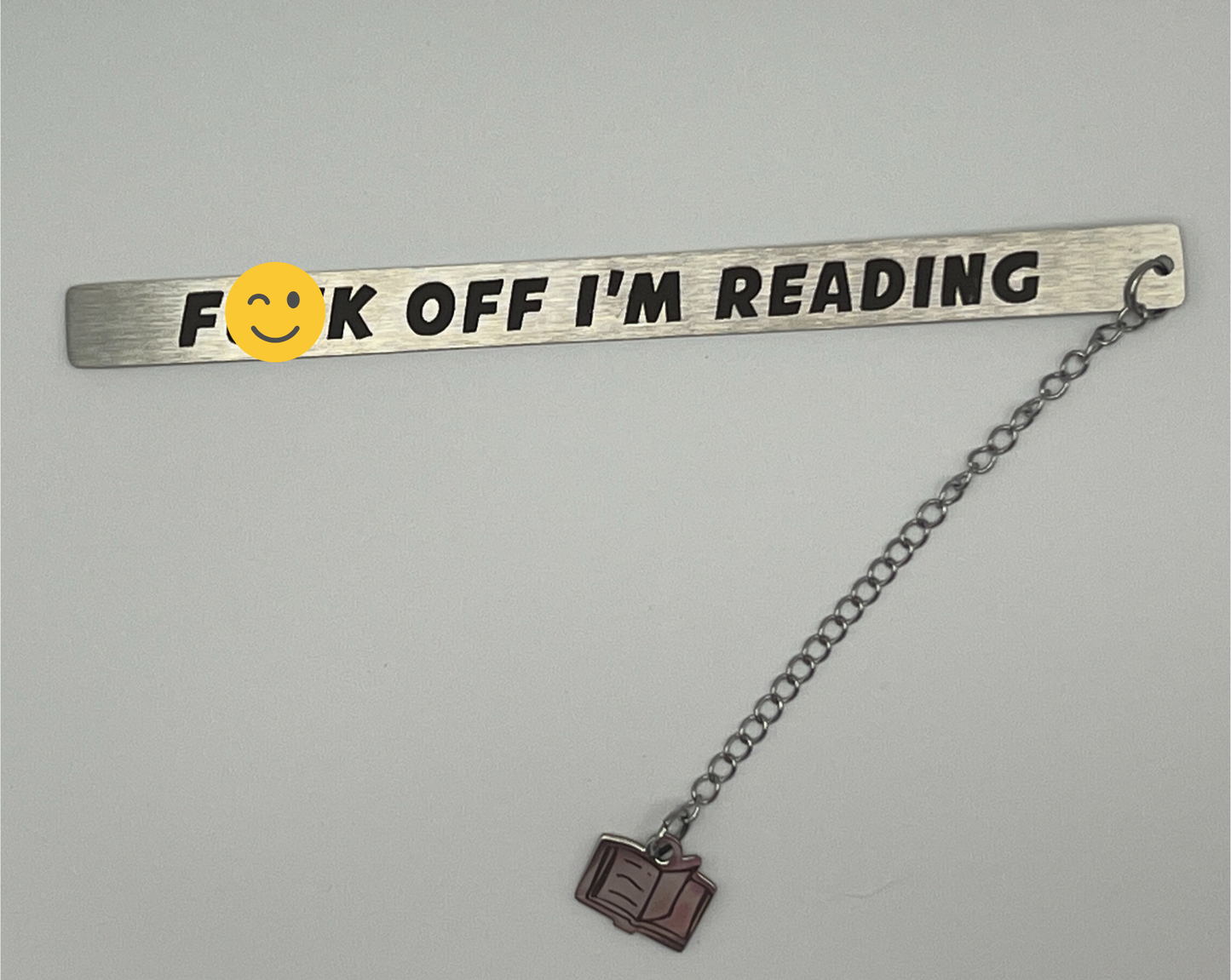 F*#k Off, I'm Reading metal bookmark
